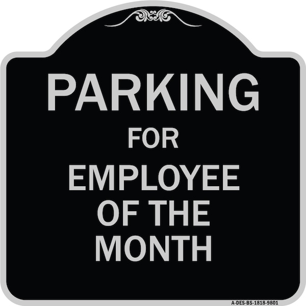 Signmission Designer Series-Parking For Employee Of The Month Sign, 18" x 18", BS-1818-9801 A-DES-BS-1818-9801 - main